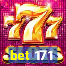 bet 171